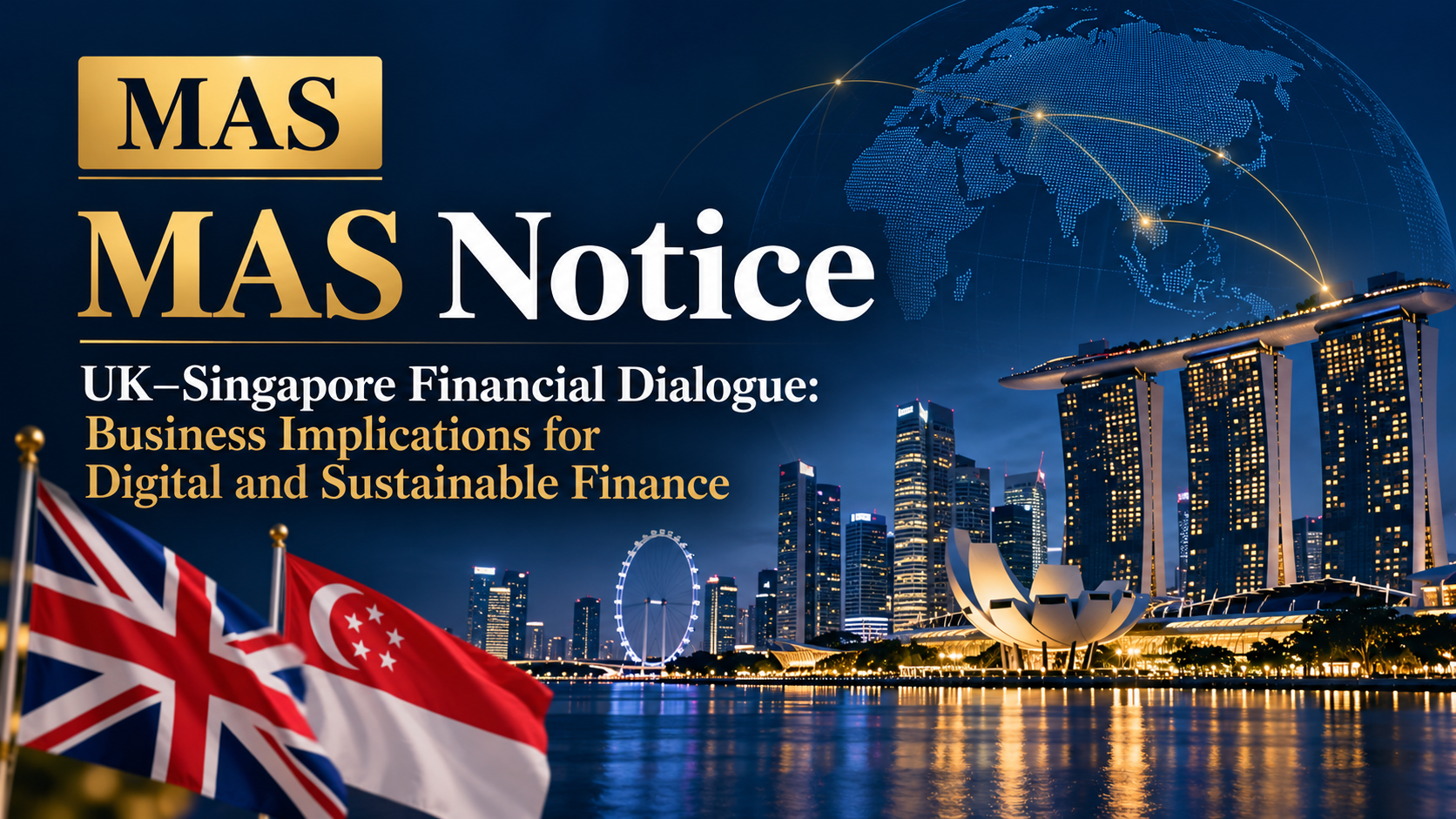 UK–Singapore Financial Dialogue: Business Implications for Digital and Sustainable Finance