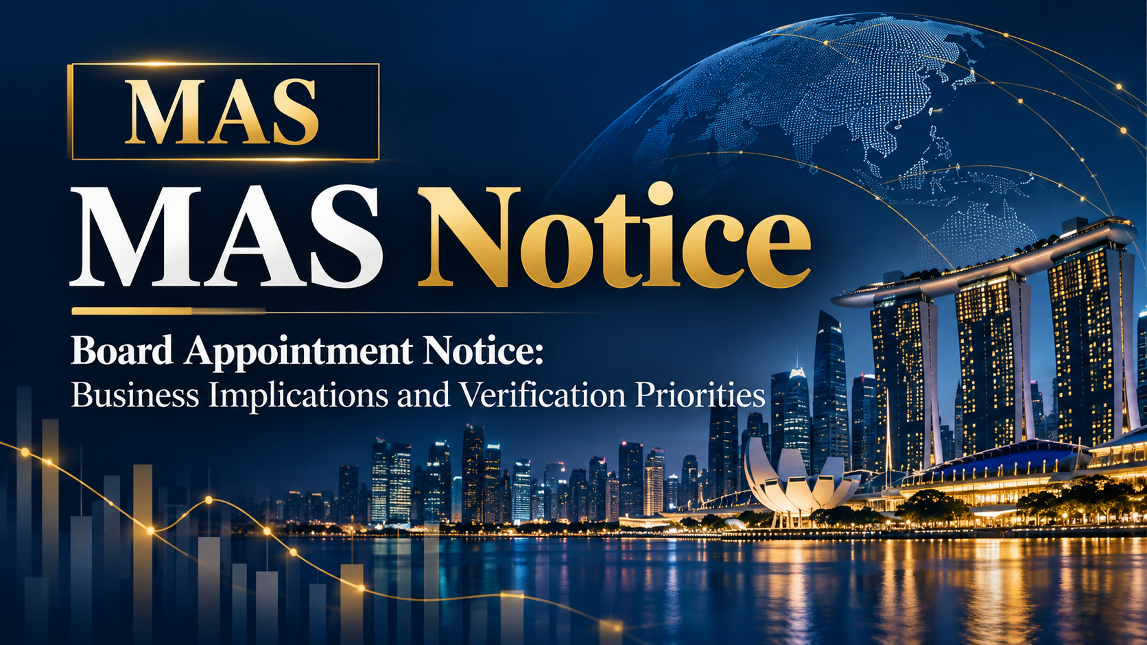 MAS Board Appointment Notice: Business Implications and Verification Priorities