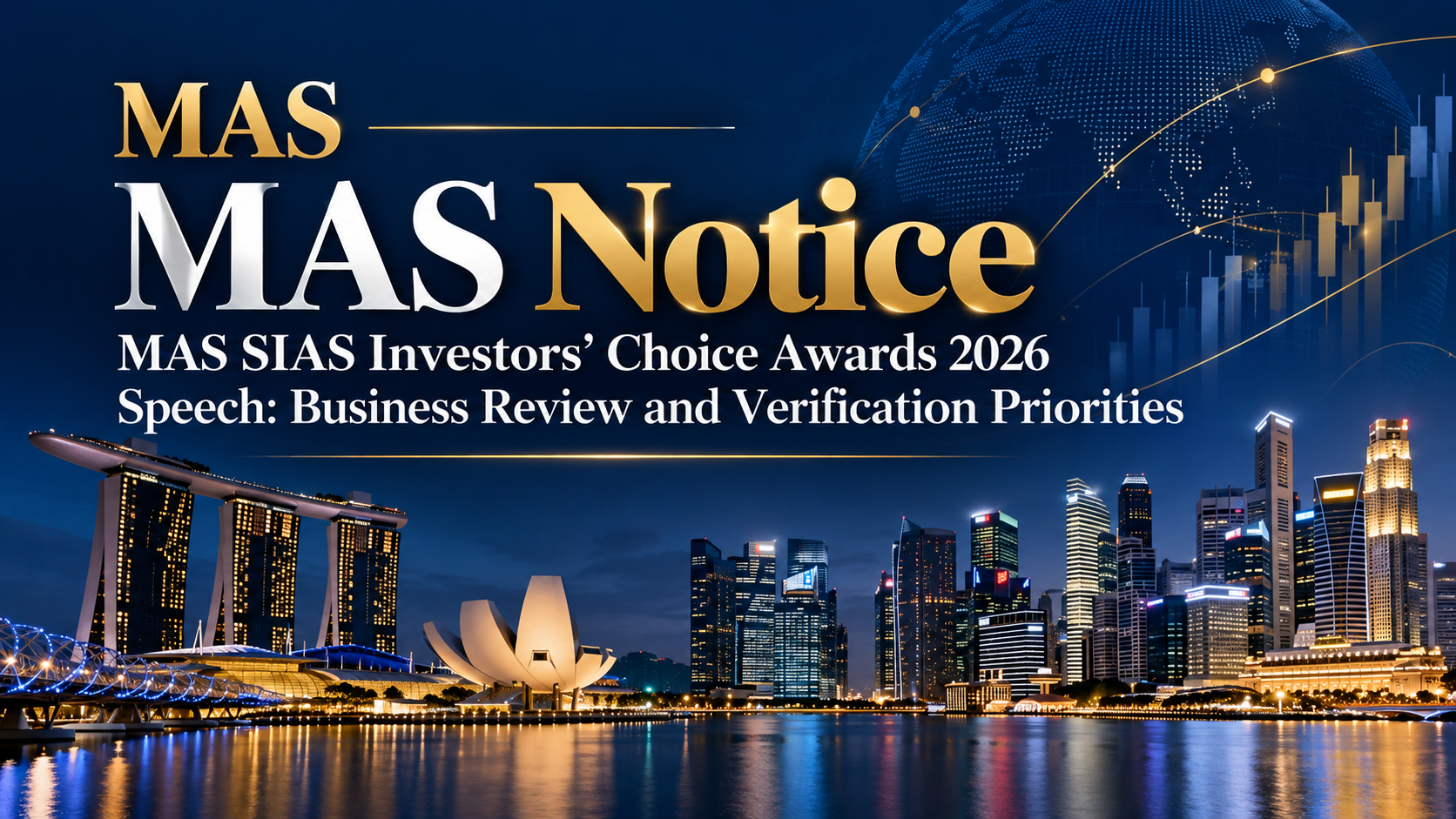 MAS SIAS Investors’ Choice Awards 2026 Speech: Business Review and Verification Priorities