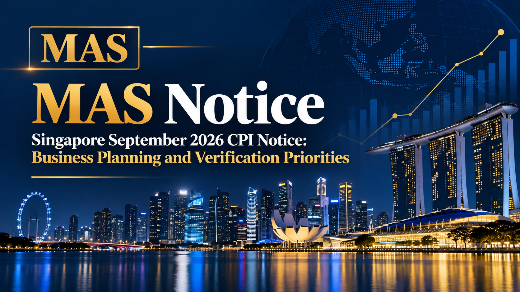 Singapore September 2026 CPI Notice: Business Planning and Verification Priorities