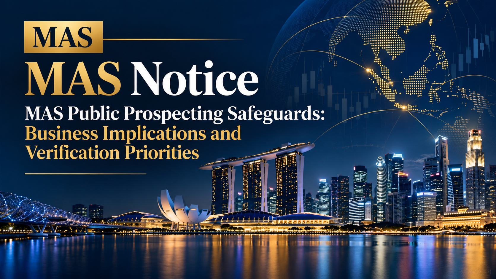 MAS Public Prospecting Safeguards: Business Implications and Verification Priorities